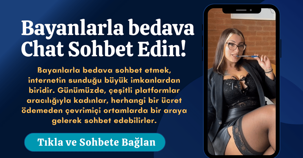 Bayanlarla Bedava Sohbet